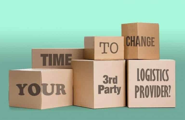 Time to change your 3rd party logistics provider